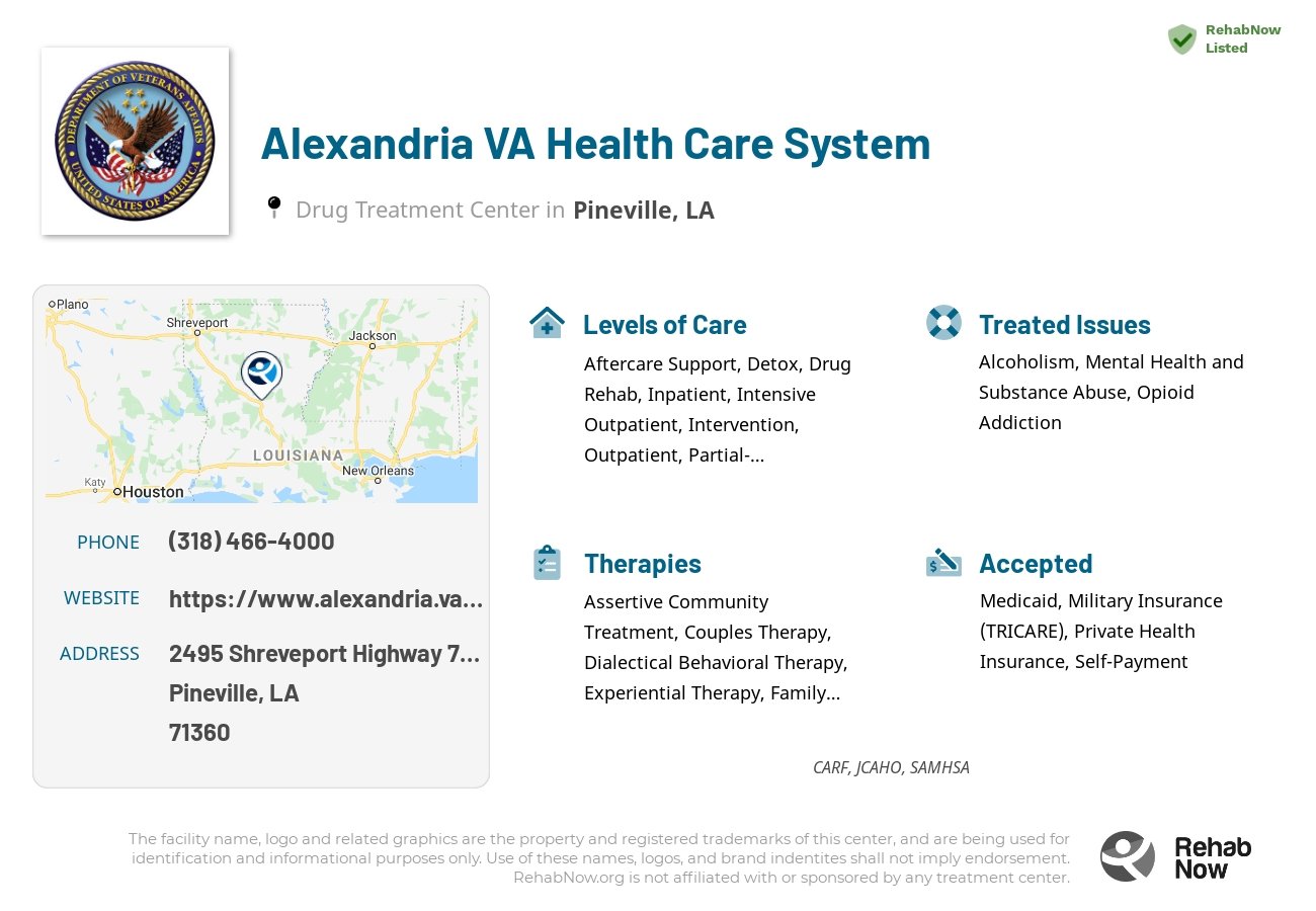 Helpful reference information for Alexandria VA Health Care System, a drug treatment center in Louisiana located at: 2495 Shreveport Highway 71 North, Pineville, LA, 71360, including phone numbers, official website, and more. Listed briefly is an overview of Levels of Care, Therapies Offered, Issues Treated, and accepted forms of Payment Methods.