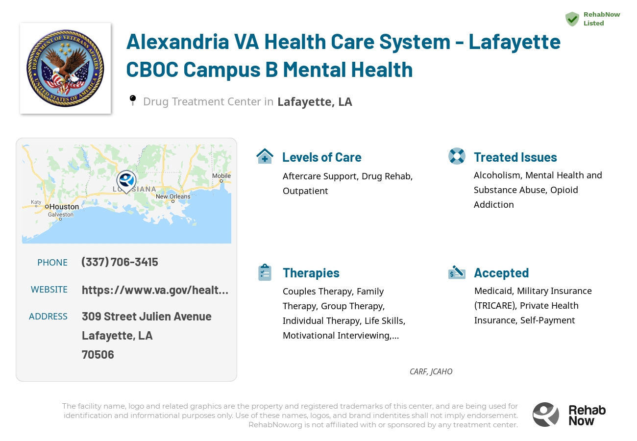 Helpful reference information for Alexandria VA Health Care System - Lafayette CBOC Campus B Mental Health, a drug treatment center in Louisiana located at: 309 Street Julien Avenue, Lafayette, LA, 70506, including phone numbers, official website, and more. Listed briefly is an overview of Levels of Care, Therapies Offered, Issues Treated, and accepted forms of Payment Methods.
