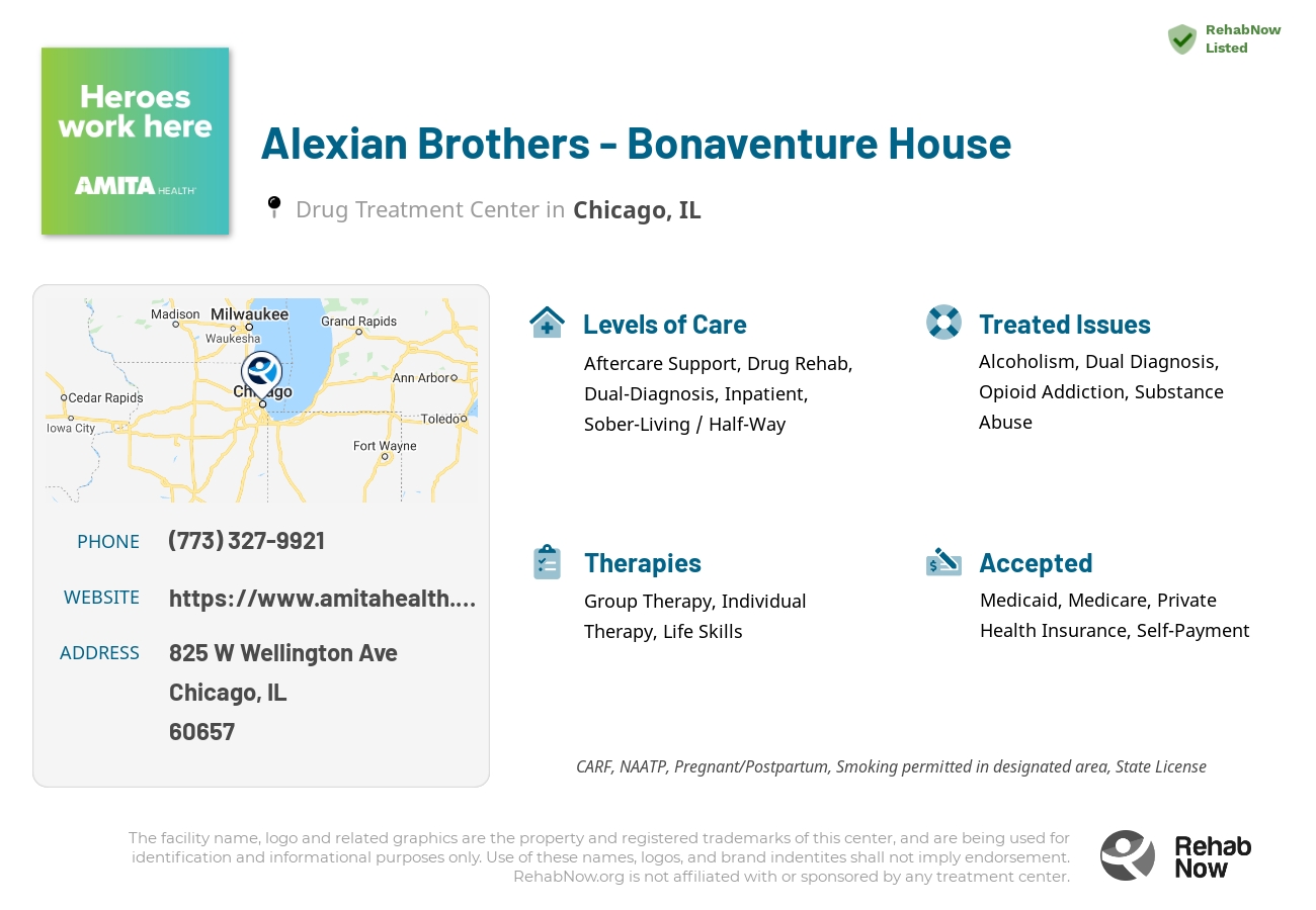 Helpful reference information for Alexian Brothers - Bonaventure House, a drug treatment center in Illinois located at: 825 W Wellington Ave, Chicago, IL 60657, including phone numbers, official website, and more. Listed briefly is an overview of Levels of Care, Therapies Offered, Issues Treated, and accepted forms of Payment Methods.