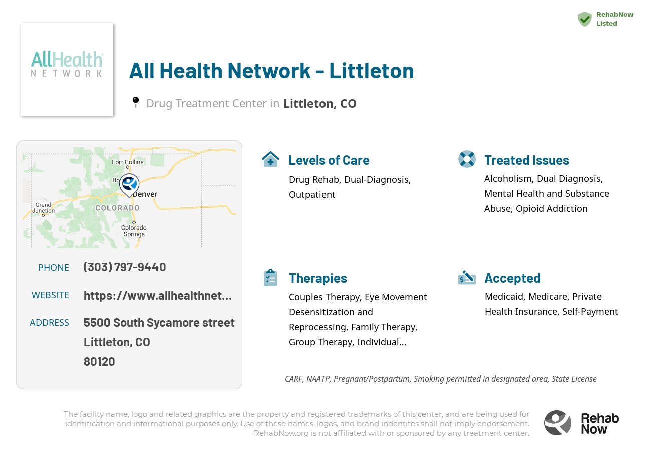 Helpful reference information for All Health Network - Littleton, a drug treatment center in Colorado located at: 5500 South Sycamore street, Littleton, CO, 80120, including phone numbers, official website, and more. Listed briefly is an overview of Levels of Care, Therapies Offered, Issues Treated, and accepted forms of Payment Methods.