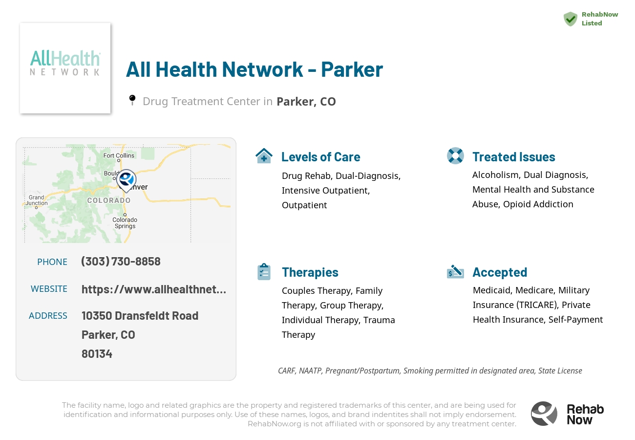 Helpful reference information for All Health Network - Parker, a drug treatment center in Colorado located at: 10350 Dransfeldt Road, Parker, CO, 80134, including phone numbers, official website, and more. Listed briefly is an overview of Levels of Care, Therapies Offered, Issues Treated, and accepted forms of Payment Methods.