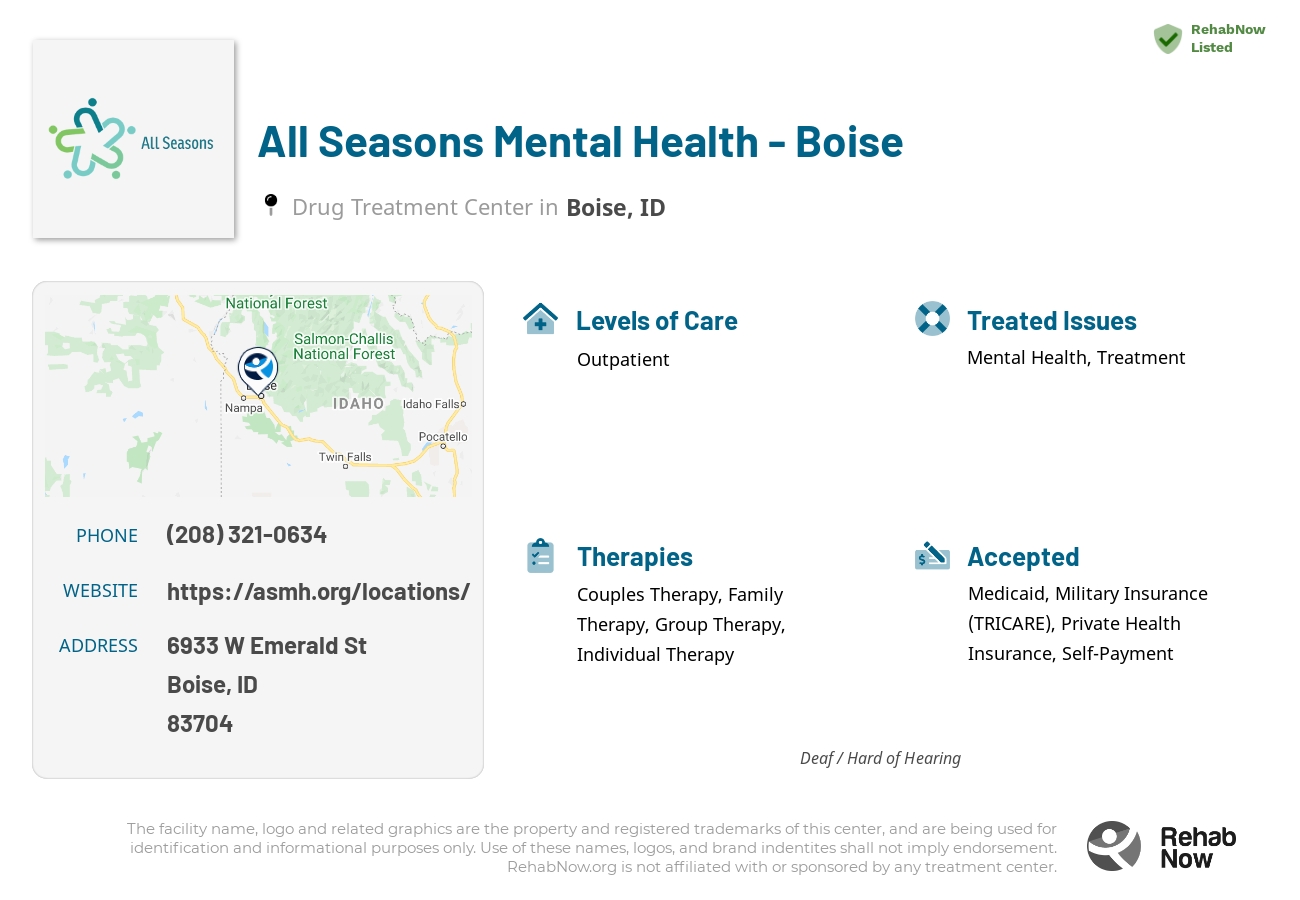 Helpful reference information for All Seasons Mental Health - Boise, a drug treatment center in Idaho located at: 6933 W Emerald St, Boise, ID 83704, including phone numbers, official website, and more. Listed briefly is an overview of Levels of Care, Therapies Offered, Issues Treated, and accepted forms of Payment Methods.