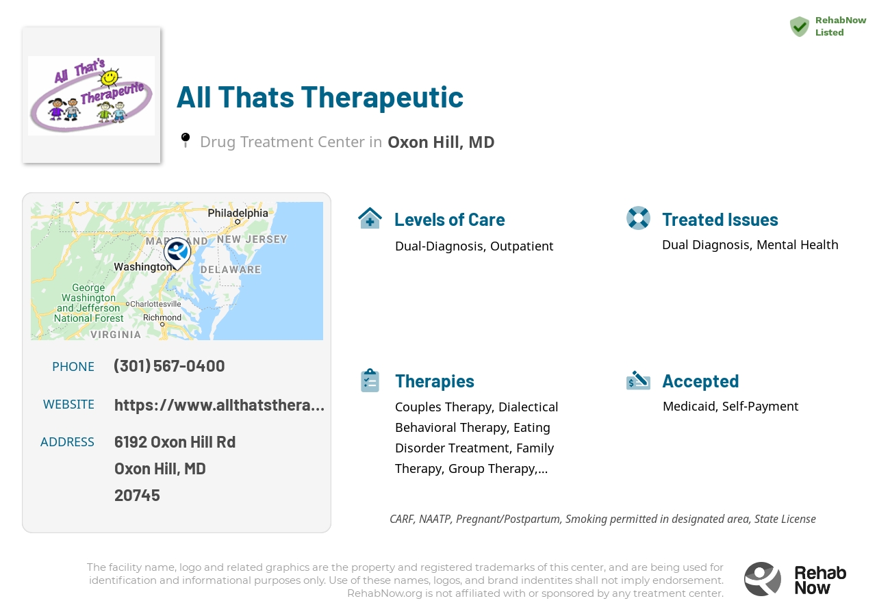 Helpful reference information for All Thats Therapeutic, a drug treatment center in Maryland located at: 6192 Oxon Hill Rd, Oxon Hill, MD 20745, including phone numbers, official website, and more. Listed briefly is an overview of Levels of Care, Therapies Offered, Issues Treated, and accepted forms of Payment Methods.