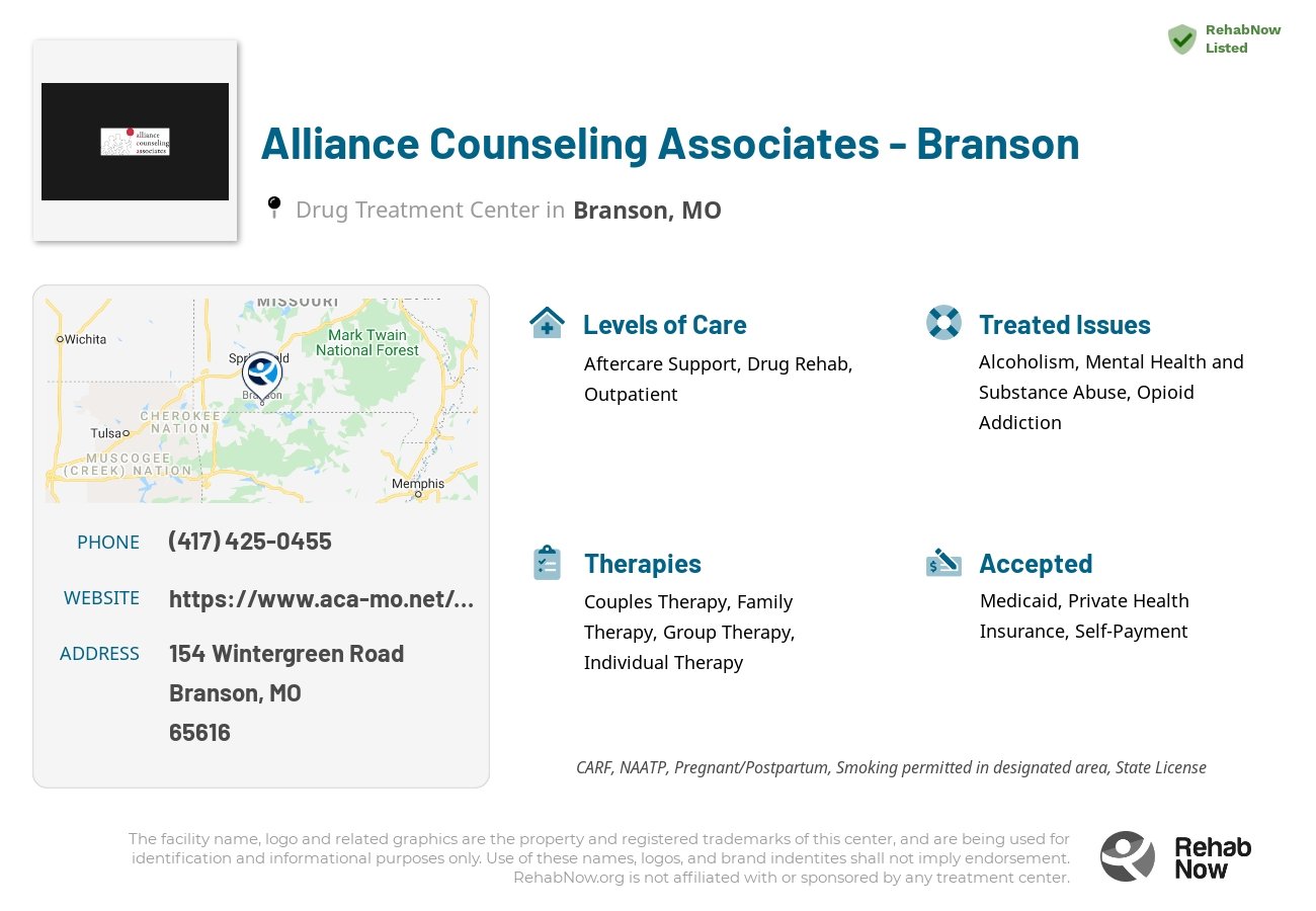 Helpful reference information for Alliance Counseling Associates - Branson, a drug treatment center in Missouri located at: 154 154 Wintergreen Road, Branson, MO 65616, including phone numbers, official website, and more. Listed briefly is an overview of Levels of Care, Therapies Offered, Issues Treated, and accepted forms of Payment Methods.