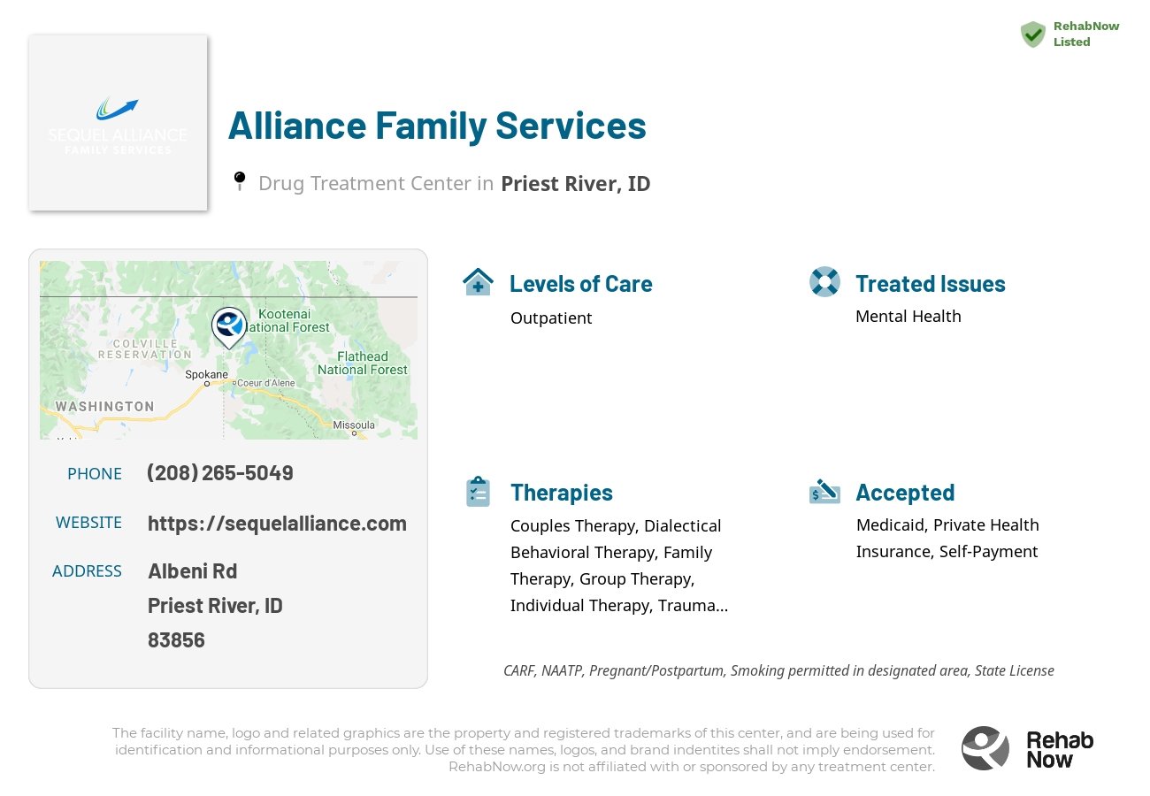 Helpful reference information for Alliance Family Services, a drug treatment center in Idaho located at: Albeni Rd, Priest River, ID 83856, including phone numbers, official website, and more. Listed briefly is an overview of Levels of Care, Therapies Offered, Issues Treated, and accepted forms of Payment Methods.