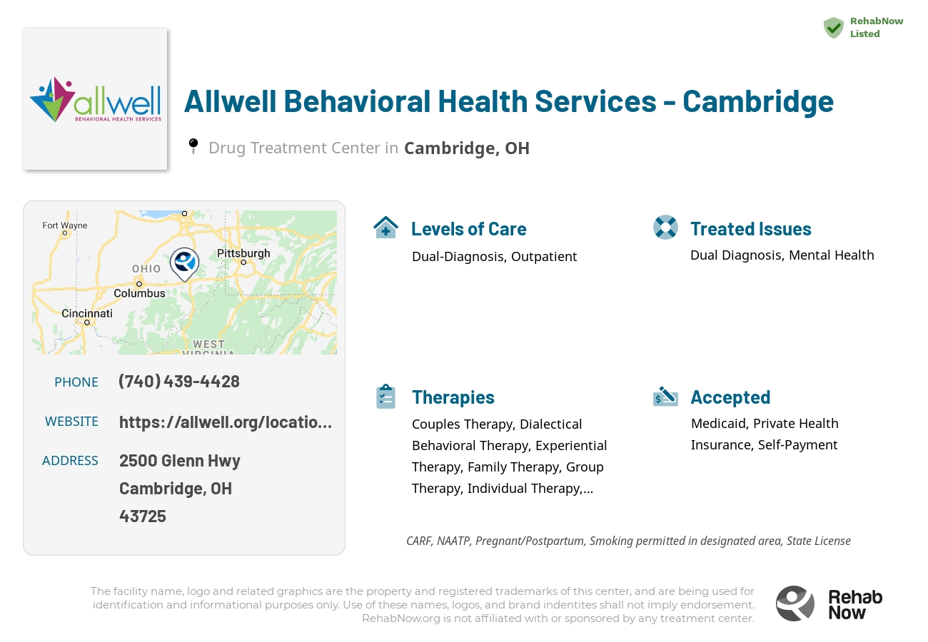 Helpful reference information for Allwell Behavioral Health Services - Cambridge, a drug treatment center in Ohio located at: 2500 Glenn Hwy, Cambridge, OH 43725, including phone numbers, official website, and more. Listed briefly is an overview of Levels of Care, Therapies Offered, Issues Treated, and accepted forms of Payment Methods.