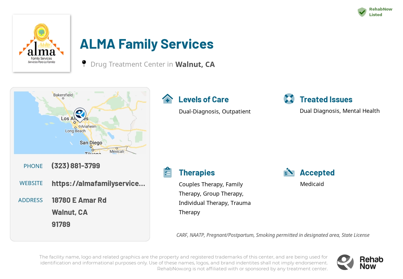 Helpful reference information for ALMA Family Services, a drug treatment center in California located at: 18780 E Amar Rd, Walnut, CA 91789, including phone numbers, official website, and more. Listed briefly is an overview of Levels of Care, Therapies Offered, Issues Treated, and accepted forms of Payment Methods.