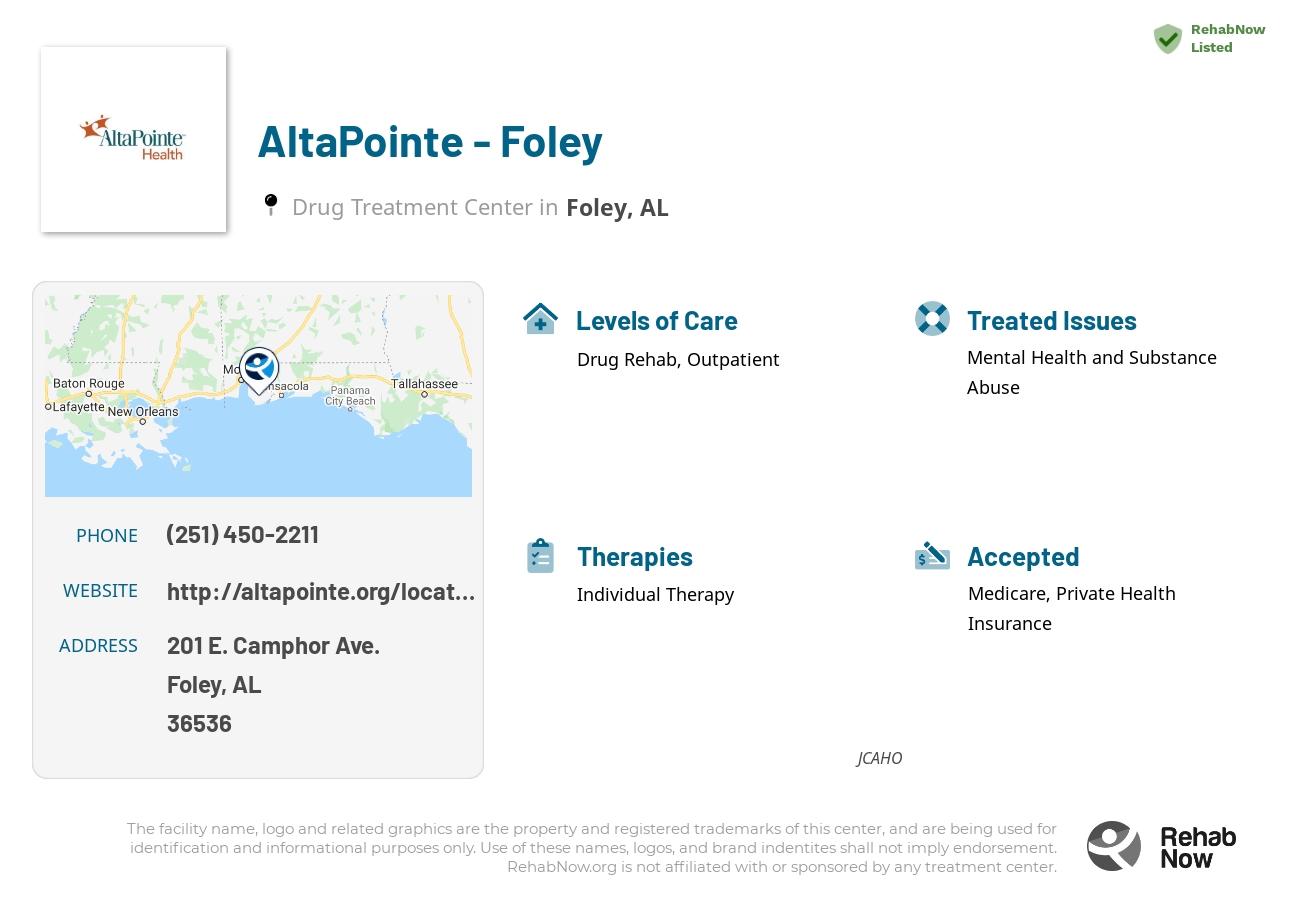 Helpful reference information for AltaPointe - Foley, a drug treatment center in Alabama located at: 201 E. Camphor Ave., Foley, AL, 36536, including phone numbers, official website, and more. Listed briefly is an overview of Levels of Care, Therapies Offered, Issues Treated, and accepted forms of Payment Methods.