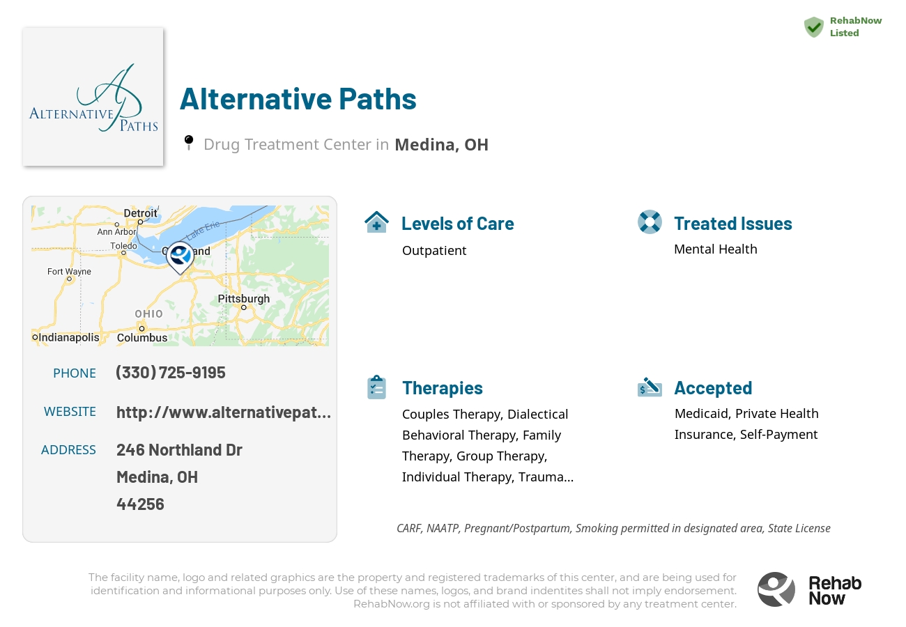 Helpful reference information for Alternative Paths, a drug treatment center in Ohio located at: 246 Northland Dr, Medina, OH 44256, including phone numbers, official website, and more. Listed briefly is an overview of Levels of Care, Therapies Offered, Issues Treated, and accepted forms of Payment Methods.