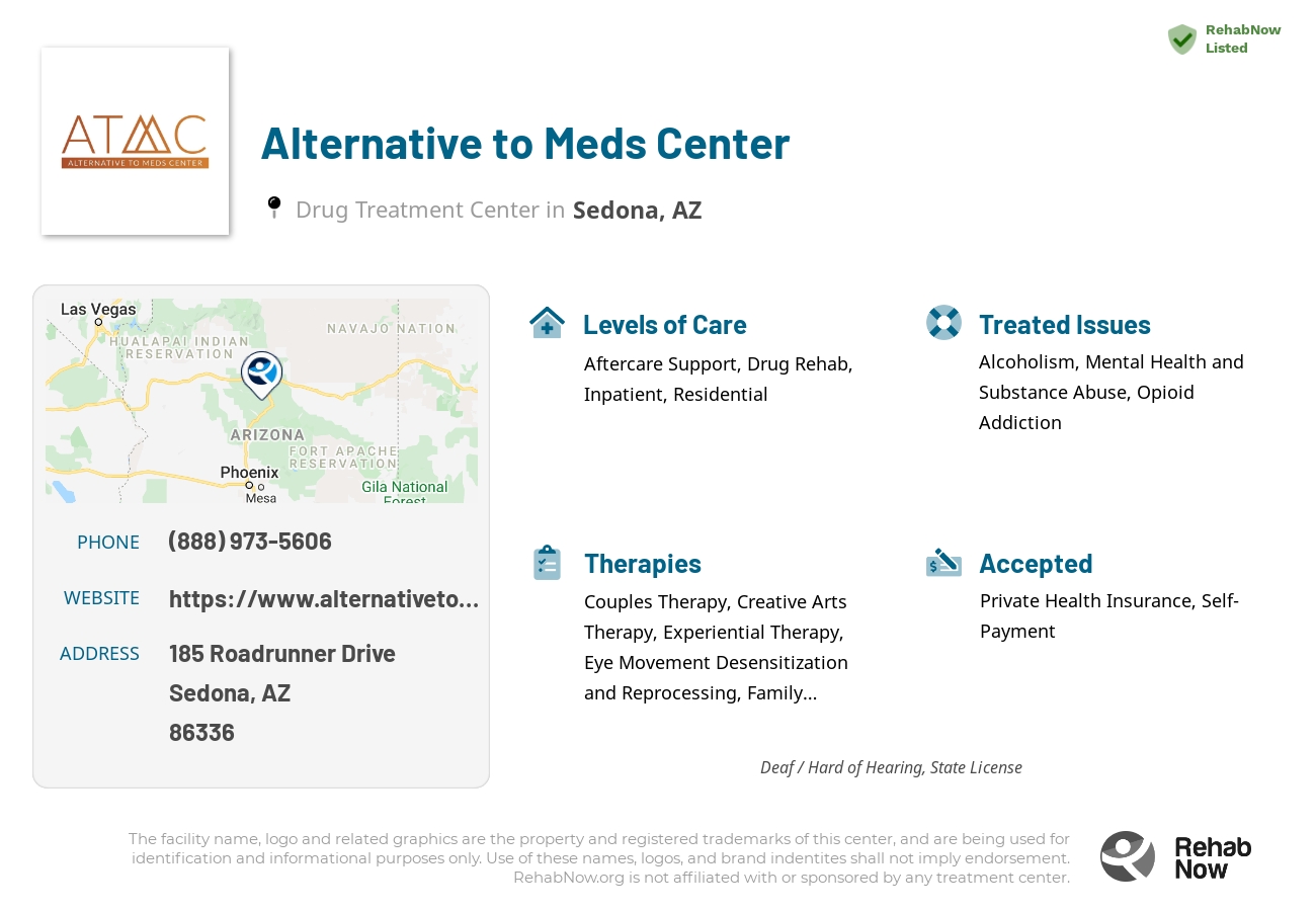 Helpful reference information for Alternative to Meds Center, a drug treatment center in Arizona located at: 185 Roadrunner Drive, Sedona, AZ, 86336, including phone numbers, official website, and more. Listed briefly is an overview of Levels of Care, Therapies Offered, Issues Treated, and accepted forms of Payment Methods.