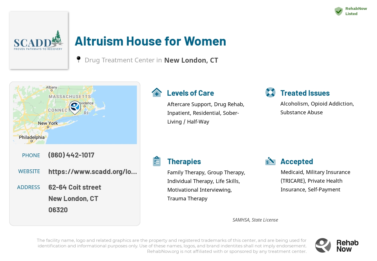 Helpful reference information for Altruism House for Women, a drug treatment center in Connecticut located at: 62-64 Coit street, New London, CT, 06320, including phone numbers, official website, and more. Listed briefly is an overview of Levels of Care, Therapies Offered, Issues Treated, and accepted forms of Payment Methods.