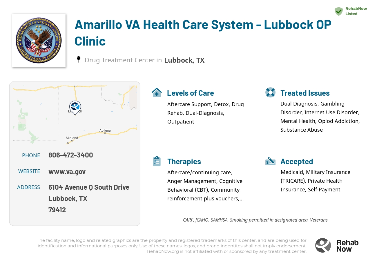 Helpful reference information for Amarillo VA Health Care System - Lubbock OP Clinic, a drug treatment center in Texas located at: 6104 Avenue Q South Drive, Lubbock, TX, 79412, including phone numbers, official website, and more. Listed briefly is an overview of Levels of Care, Therapies Offered, Issues Treated, and accepted forms of Payment Methods.