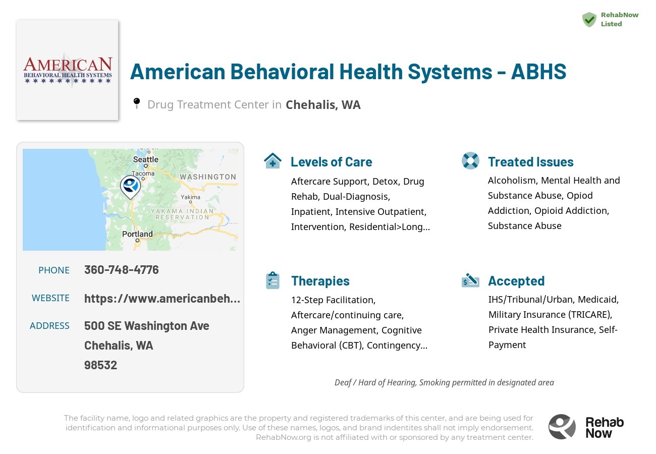 Helpful reference information for American Behavioral Health Systems - ABHS, a drug treatment center in Washington located at: 500 SE Washington Ave, Chehalis, WA 98532, including phone numbers, official website, and more. Listed briefly is an overview of Levels of Care, Therapies Offered, Issues Treated, and accepted forms of Payment Methods.