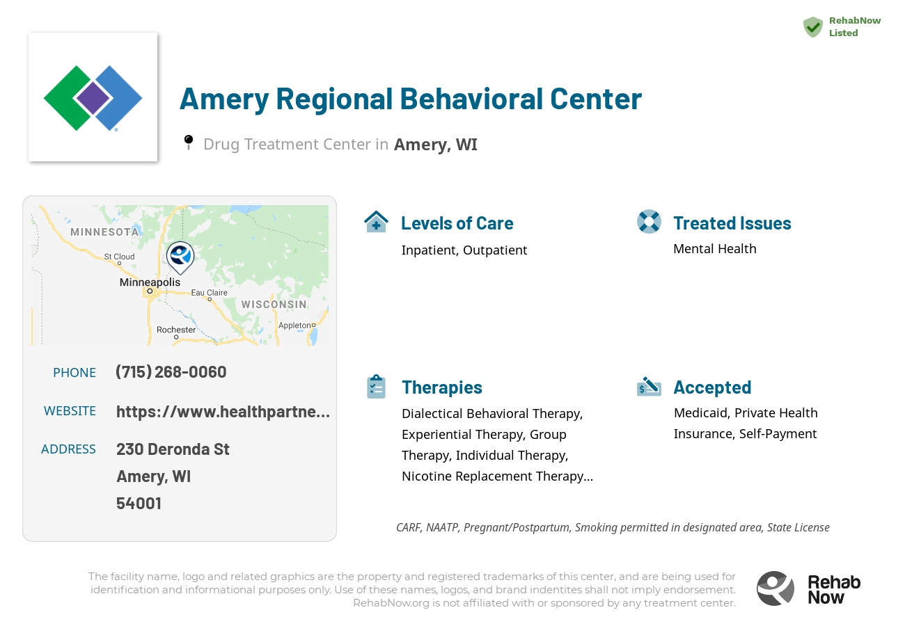 Helpful reference information for Amery Regional Behavioral Center, a drug treatment center in Wisconsin located at: 230 Deronda St, Amery, WI 54001, including phone numbers, official website, and more. Listed briefly is an overview of Levels of Care, Therapies Offered, Issues Treated, and accepted forms of Payment Methods.