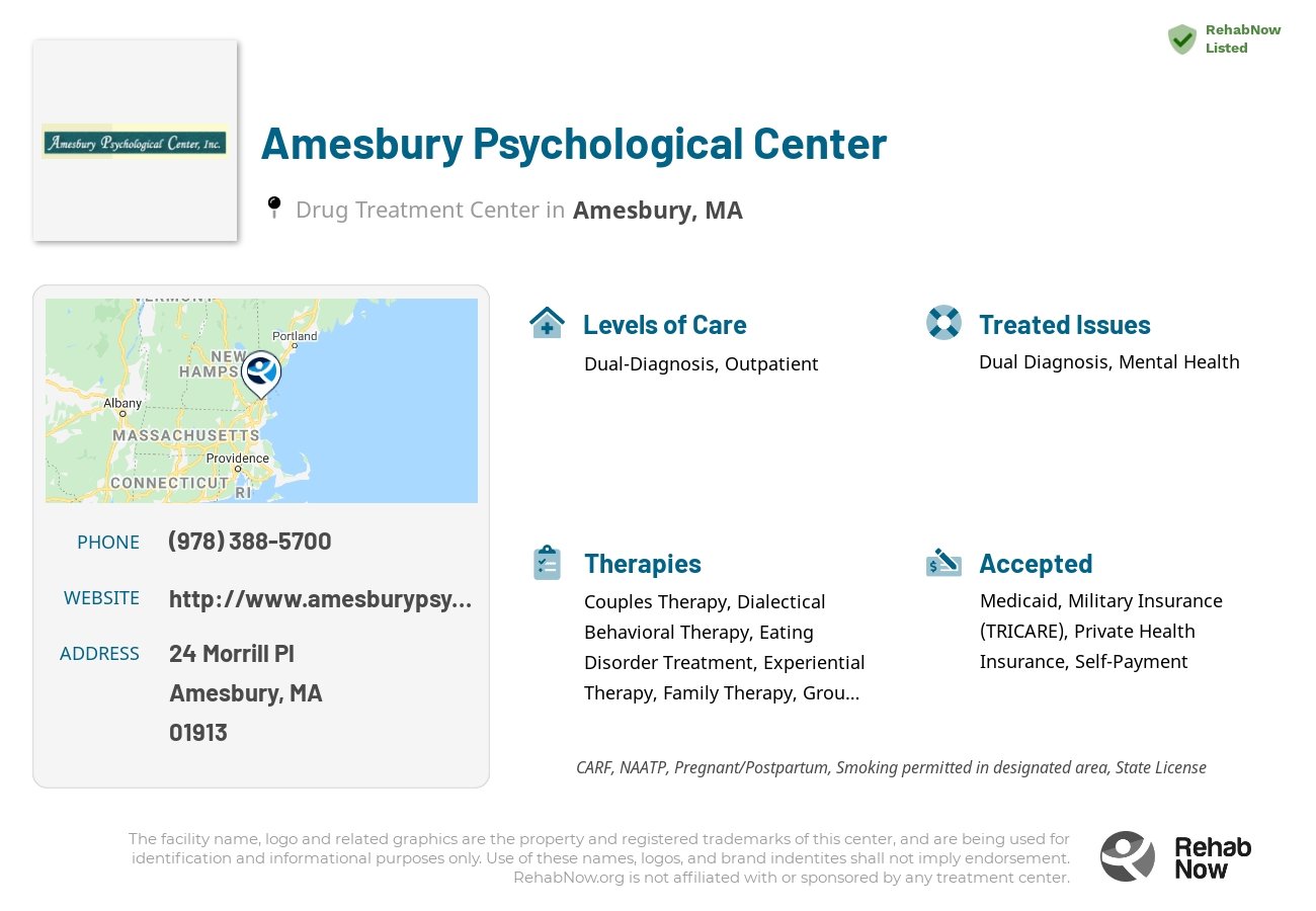 Helpful reference information for Amesbury Psychological Center, a drug treatment center in Massachusetts located at: 24 Morrill Pl, Amesbury, MA 01913, including phone numbers, official website, and more. Listed briefly is an overview of Levels of Care, Therapies Offered, Issues Treated, and accepted forms of Payment Methods.