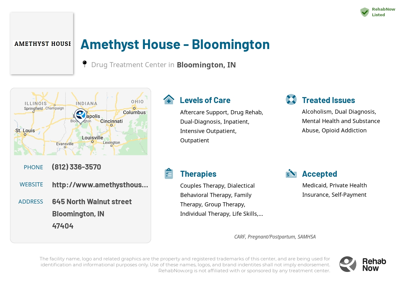 Helpful reference information for Amethyst House - Bloomington, a drug treatment center in Indiana located at: 645 North Walnut street, Bloomington, IN, 47404, including phone numbers, official website, and more. Listed briefly is an overview of Levels of Care, Therapies Offered, Issues Treated, and accepted forms of Payment Methods.