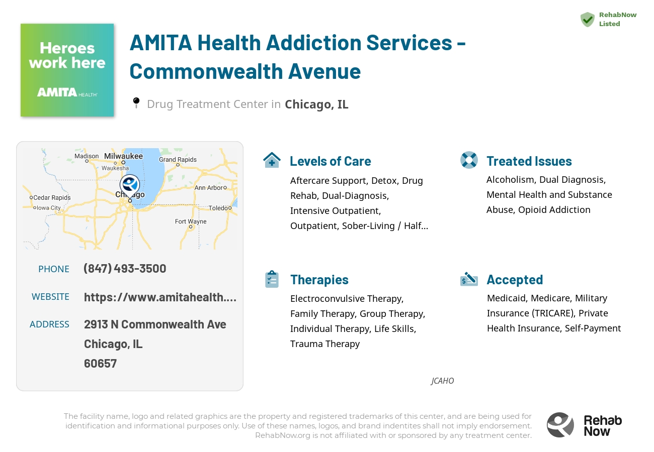 Helpful reference information for AMITA Health Addiction Services - Commonwealth Avenue, a drug treatment center in Illinois located at: 2913 N Commonwealth Ave, Chicago, IL 60657, including phone numbers, official website, and more. Listed briefly is an overview of Levels of Care, Therapies Offered, Issues Treated, and accepted forms of Payment Methods.