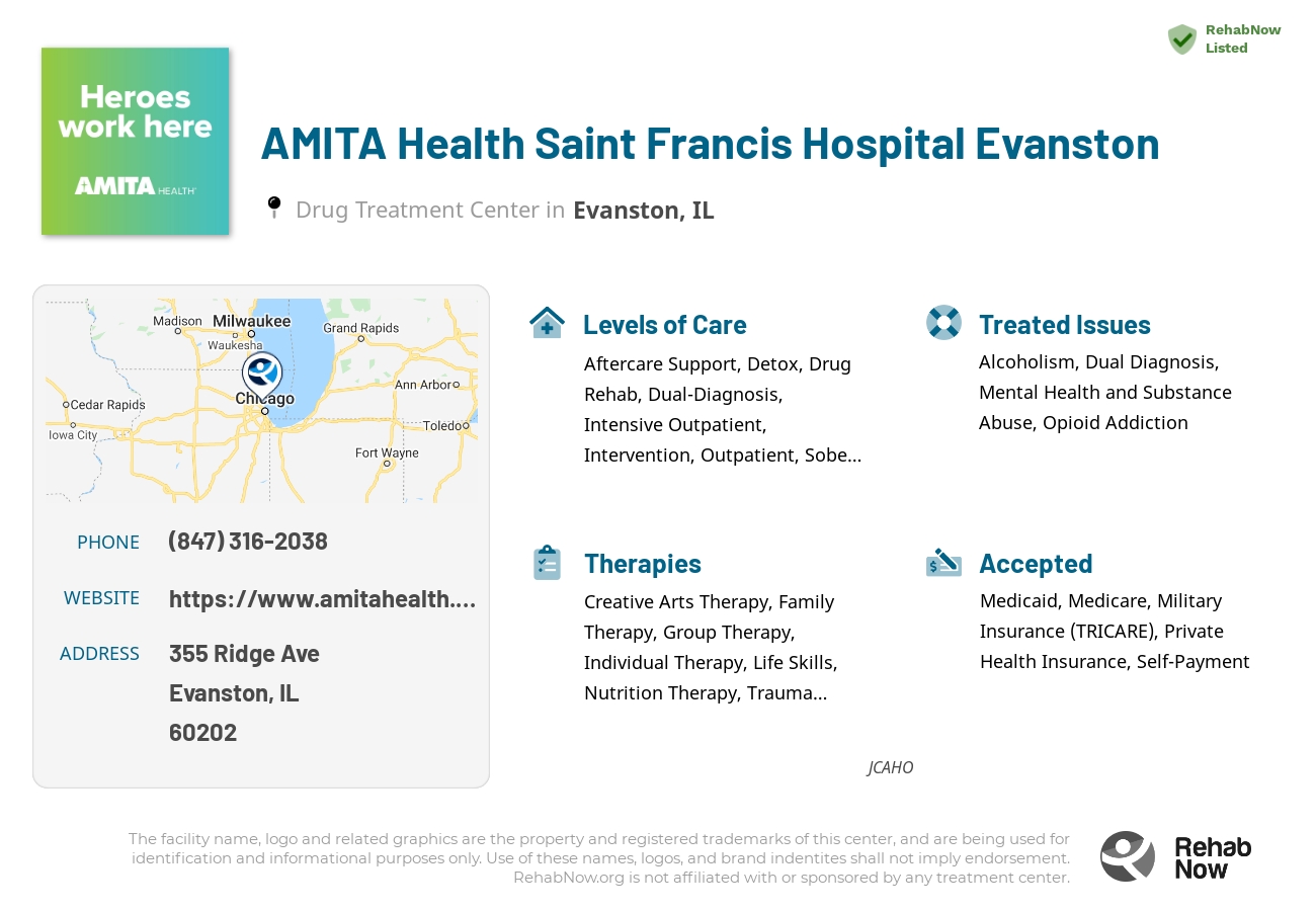 Helpful reference information for AMITA Health Saint Francis Hospital Evanston, a drug treatment center in Illinois located at: 355 Ridge Ave, Evanston, IL 60202, including phone numbers, official website, and more. Listed briefly is an overview of Levels of Care, Therapies Offered, Issues Treated, and accepted forms of Payment Methods.