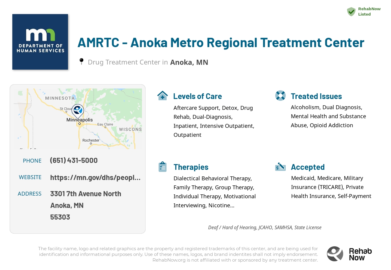 Helpful reference information for AMRTC - Anoka Metro Regional Treatment Center, a drug treatment center in Minnesota located at: 3301 7th Avenue North, Anoka, MN, 55303, including phone numbers, official website, and more. Listed briefly is an overview of Levels of Care, Therapies Offered, Issues Treated, and accepted forms of Payment Methods.