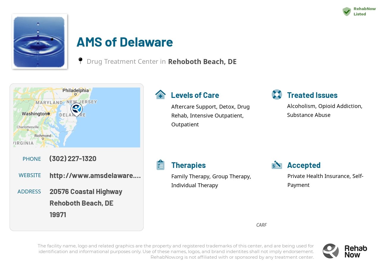 Helpful reference information for AMS of Delaware, a drug treatment center in Delaware located at: 20576 Coastal Highway, Rehoboth Beach, DE, 19971, including phone numbers, official website, and more. Listed briefly is an overview of Levels of Care, Therapies Offered, Issues Treated, and accepted forms of Payment Methods.