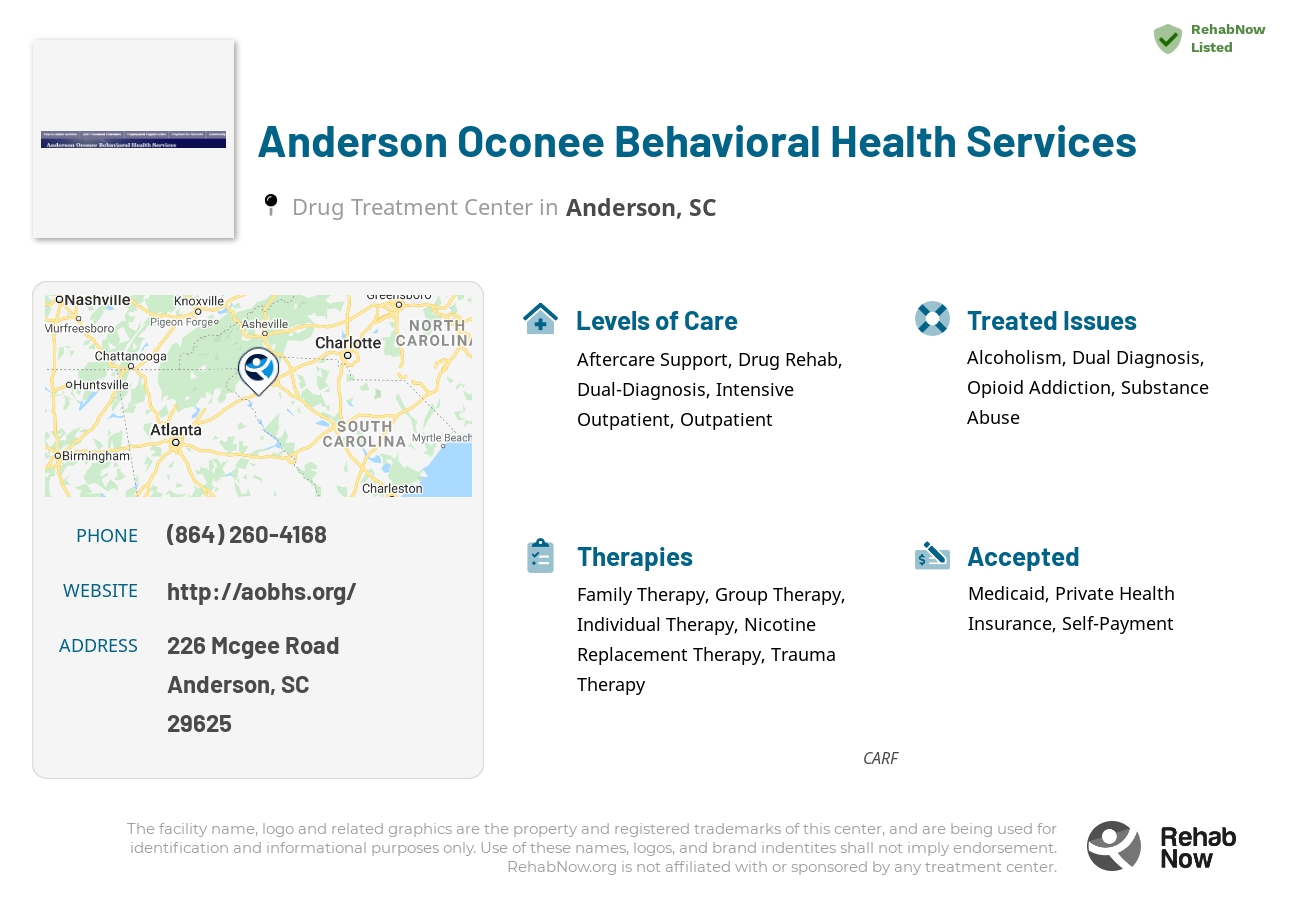 Helpful reference information for Anderson Oconee Behavioral Health Services, a drug treatment center in South Carolina located at: 226 226 Mcgee Road, Anderson, SC 29625, including phone numbers, official website, and more. Listed briefly is an overview of Levels of Care, Therapies Offered, Issues Treated, and accepted forms of Payment Methods.
