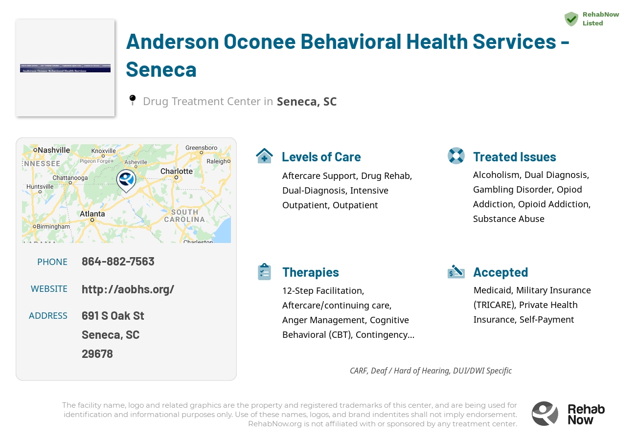 Helpful reference information for Anderson Oconee Behavioral Health Services - Seneca, a drug treatment center in South Carolina located at: 691 S Oak St, Seneca, SC 29678, including phone numbers, official website, and more. Listed briefly is an overview of Levels of Care, Therapies Offered, Issues Treated, and accepted forms of Payment Methods.