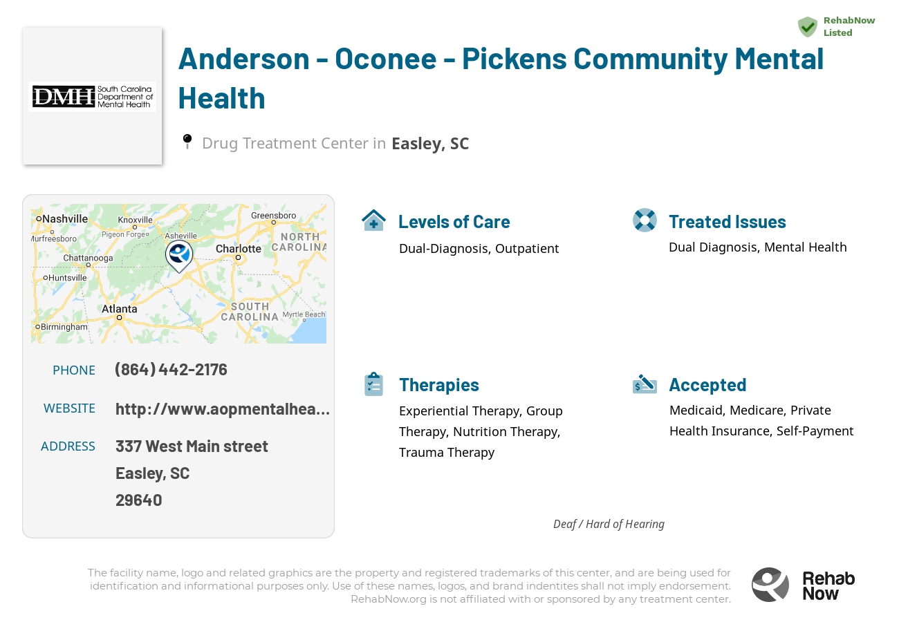 Helpful reference information for Anderson - Oconee - Pickens Community Mental Health, a drug treatment center in South Carolina located at: 337 337 West Main street, Easley, SC 29640, including phone numbers, official website, and more. Listed briefly is an overview of Levels of Care, Therapies Offered, Issues Treated, and accepted forms of Payment Methods.