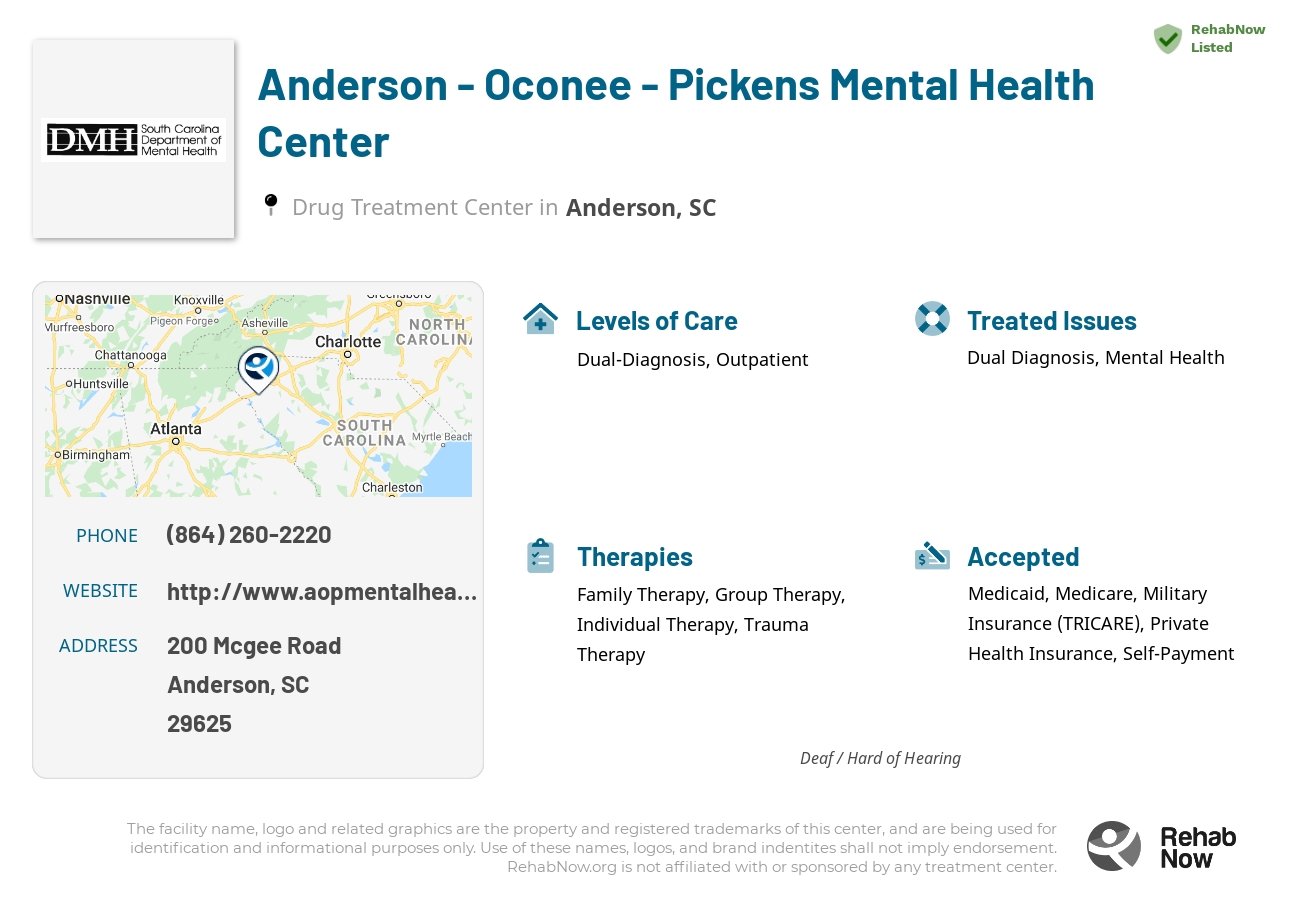 Helpful reference information for Anderson - Oconee - Pickens Mental Health Center, a drug treatment center in South Carolina located at: 200 200 Mcgee Road, Anderson, SC 29625, including phone numbers, official website, and more. Listed briefly is an overview of Levels of Care, Therapies Offered, Issues Treated, and accepted forms of Payment Methods.