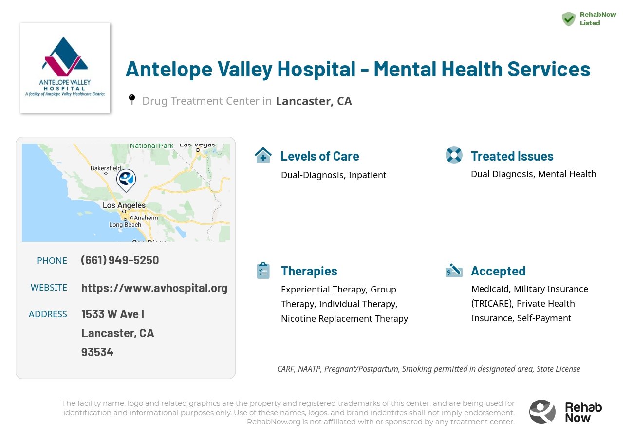 Helpful reference information for Antelope Valley Hospital - Mental Health Services, a drug treatment center in California located at: 1533 W Ave I, Lancaster, CA 93534, including phone numbers, official website, and more. Listed briefly is an overview of Levels of Care, Therapies Offered, Issues Treated, and accepted forms of Payment Methods.