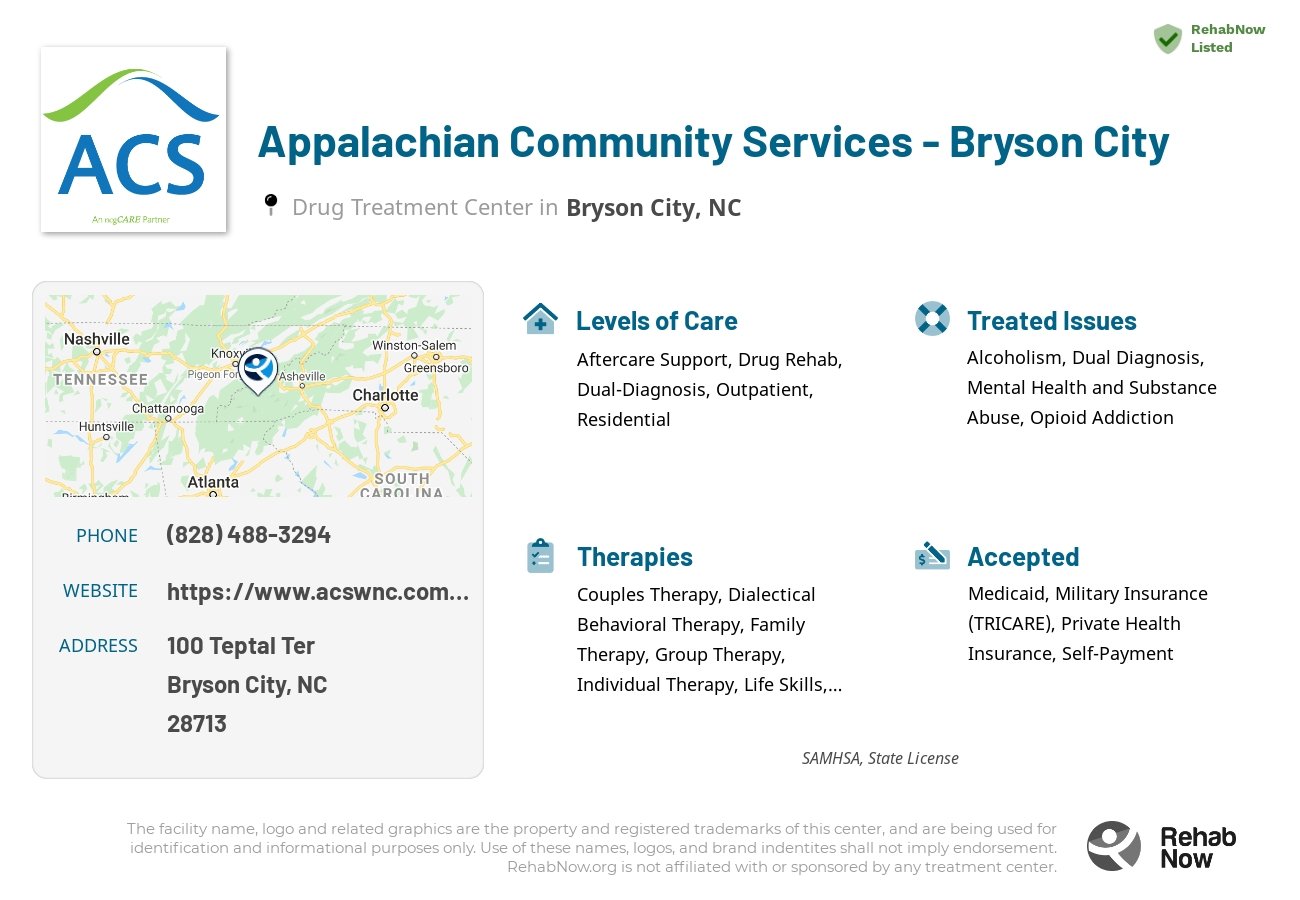 Helpful reference information for Appalachian Community Services - Bryson City, a drug treatment center in North Carolina located at: 100 Teptal Ter, Bryson City, NC 28713, including phone numbers, official website, and more. Listed briefly is an overview of Levels of Care, Therapies Offered, Issues Treated, and accepted forms of Payment Methods.