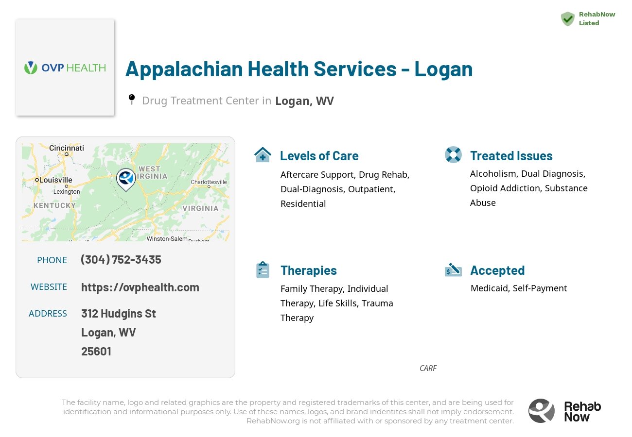 Helpful reference information for Appalachian Health Services - Logan, a drug treatment center in West Virginia located at: 312 Hudgins St, Logan, WV 25601, including phone numbers, official website, and more. Listed briefly is an overview of Levels of Care, Therapies Offered, Issues Treated, and accepted forms of Payment Methods.