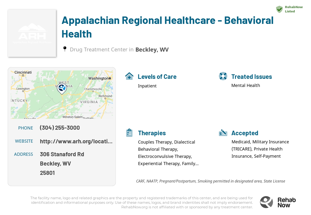 Helpful reference information for Appalachian Regional Healthcare - Behavioral Health, a drug treatment center in West Virginia located at: 306 Stanaford Rd, Beckley, WV 25801, including phone numbers, official website, and more. Listed briefly is an overview of Levels of Care, Therapies Offered, Issues Treated, and accepted forms of Payment Methods.