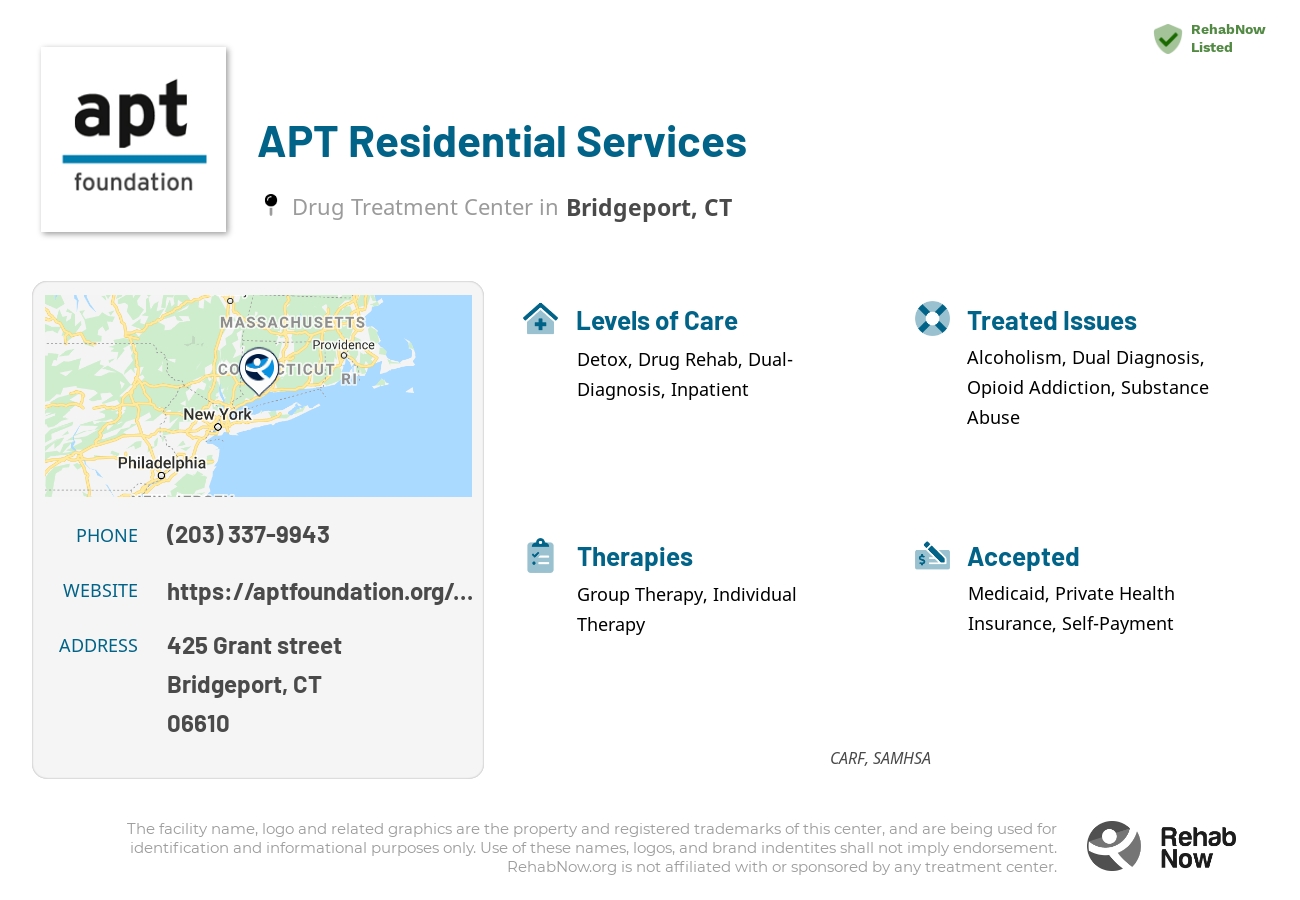 Helpful reference information for APT Residential Services, a drug treatment center in Connecticut located at: 425 Grant street, Bridgeport, CT, 06610, including phone numbers, official website, and more. Listed briefly is an overview of Levels of Care, Therapies Offered, Issues Treated, and accepted forms of Payment Methods.