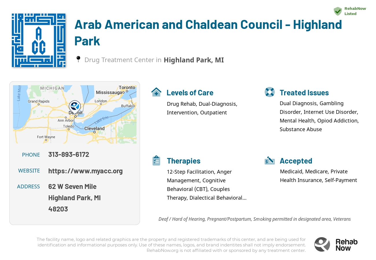 Helpful reference information for Arab American and Chaldean Council - Highland Park, a drug treatment center in Michigan located at: 62 W Seven Mile, Highland Park, MI 48203, including phone numbers, official website, and more. Listed briefly is an overview of Levels of Care, Therapies Offered, Issues Treated, and accepted forms of Payment Methods.