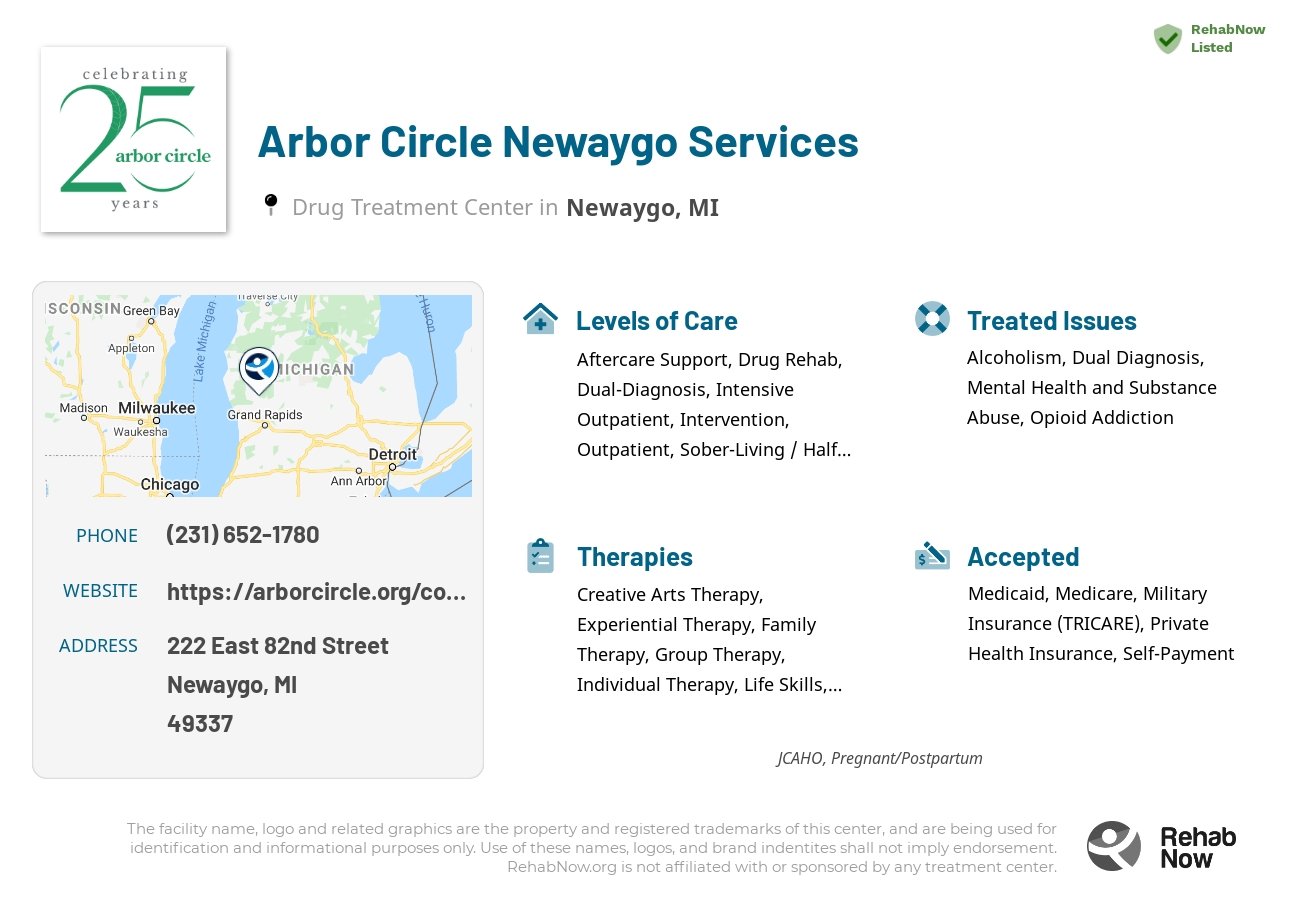 Helpful reference information for Arbor Circle Newaygo Services, a drug treatment center in Michigan located at: 222 East 82nd Street, Newaygo, MI, 49337, including phone numbers, official website, and more. Listed briefly is an overview of Levels of Care, Therapies Offered, Issues Treated, and accepted forms of Payment Methods.