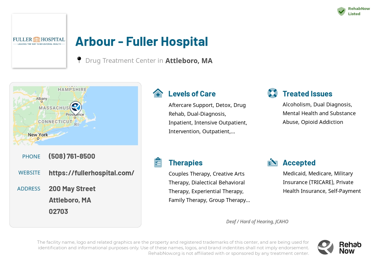 Helpful reference information for Arbour - Fuller Hospital, a drug treatment center in Massachusetts located at: 200 May Street, Attleboro, MA, 02703, including phone numbers, official website, and more. Listed briefly is an overview of Levels of Care, Therapies Offered, Issues Treated, and accepted forms of Payment Methods.
