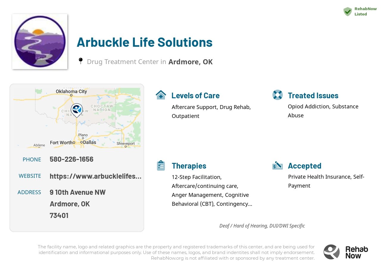 Helpful reference information for Arbuckle Life Solutions, a drug treatment center in Oklahoma located at: 9 10th Avenue NW, Ardmore, OK 73401, including phone numbers, official website, and more. Listed briefly is an overview of Levels of Care, Therapies Offered, Issues Treated, and accepted forms of Payment Methods.