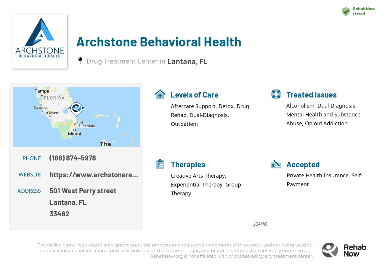 Helpful reference information for Archstone Behavioral Health, a drug treatment center in Florida located at: 501 West Perry street, Lantana, FL, 33462, including phone numbers, official website, and more. Listed briefly is an overview of Levels of Care, Therapies Offered, Issues Treated, and accepted forms of Payment Methods.