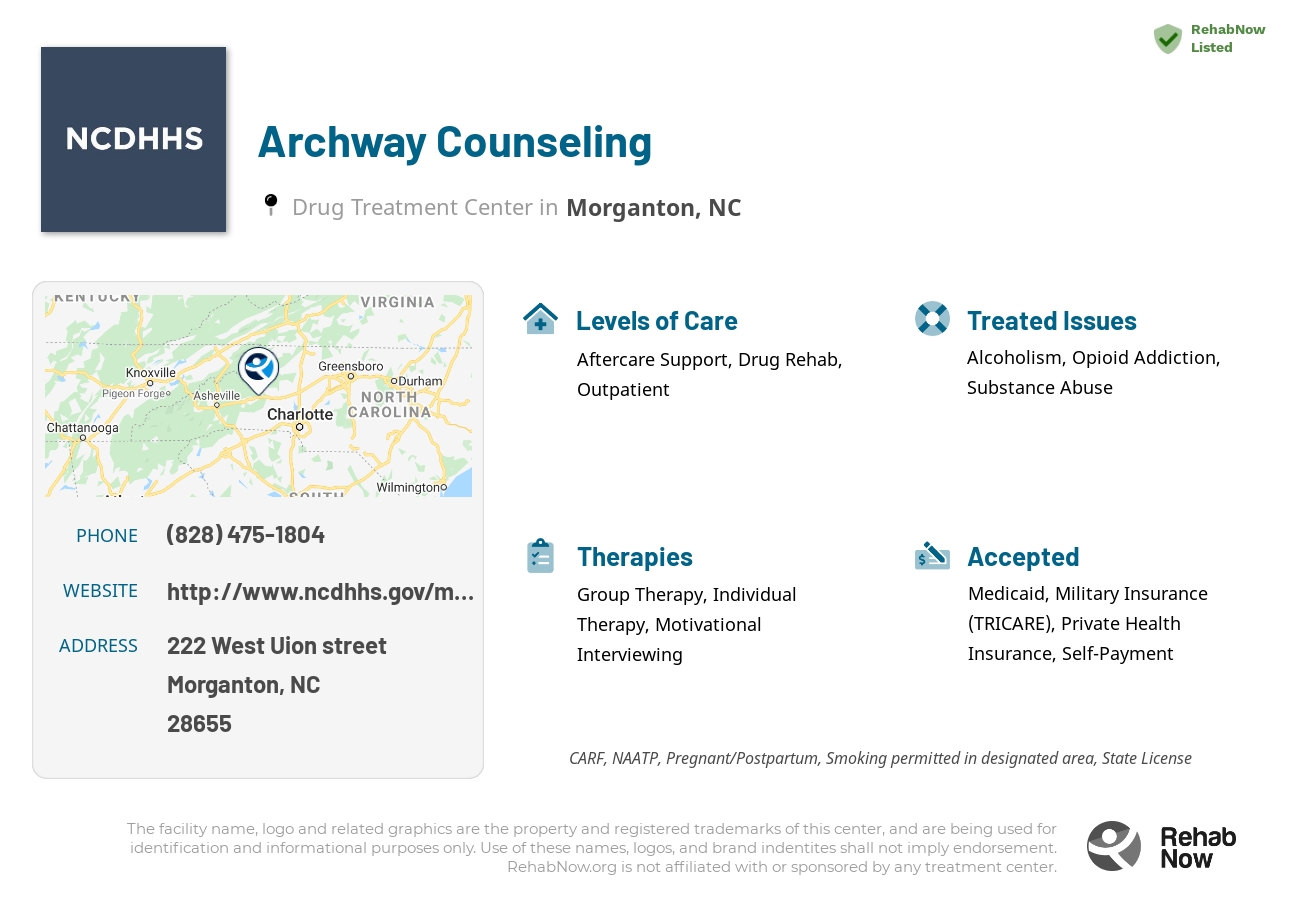 Helpful reference information for Archway Counseling, a drug treatment center in North Carolina located at: 222 West Uion street, Morganton, NC 28655, including phone numbers, official website, and more. Listed briefly is an overview of Levels of Care, Therapies Offered, Issues Treated, and accepted forms of Payment Methods.