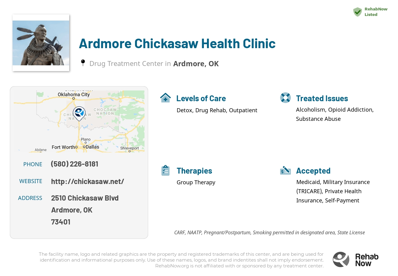 Helpful reference information for Ardmore Chickasaw Health Clinic, a drug treatment center in Oklahoma located at: 2510 Chickasaw Blvd, Ardmore, OK 73401, including phone numbers, official website, and more. Listed briefly is an overview of Levels of Care, Therapies Offered, Issues Treated, and accepted forms of Payment Methods.