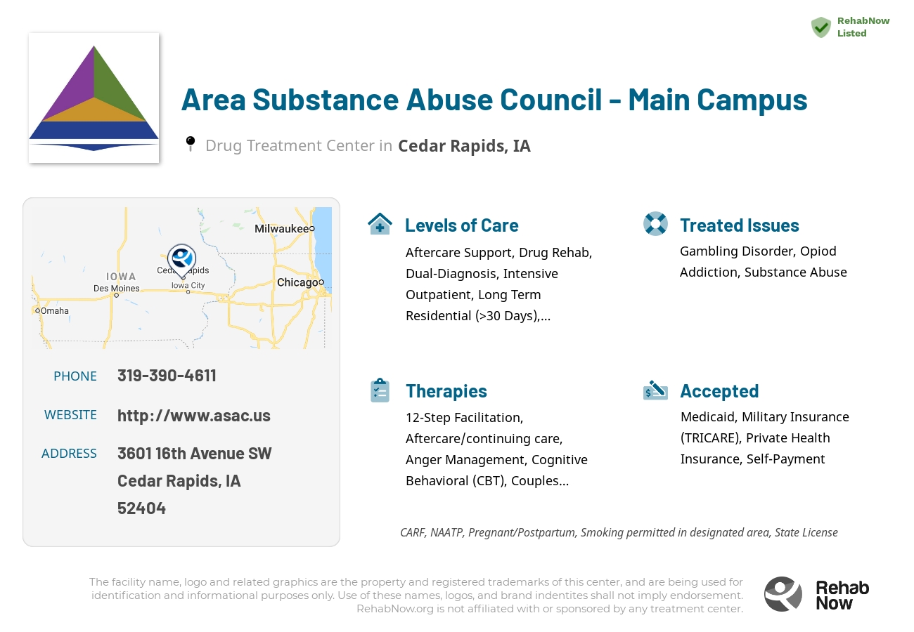 Helpful reference information for Area Substance Abuse Council - Main Campus, a drug treatment center in Iowa located at: 3601 16th Avenue SW, Cedar Rapids, IA 52404, including phone numbers, official website, and more. Listed briefly is an overview of Levels of Care, Therapies Offered, Issues Treated, and accepted forms of Payment Methods.