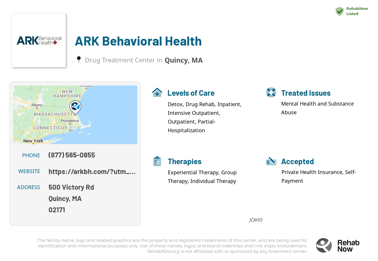 Helpful reference information for ARK Behavioral Health, a drug treatment center in Massachusetts located at: 500 Victory Rd, Quincy, MA, 02171, including phone numbers, official website, and more. Listed briefly is an overview of Levels of Care, Therapies Offered, Issues Treated, and accepted forms of Payment Methods.
