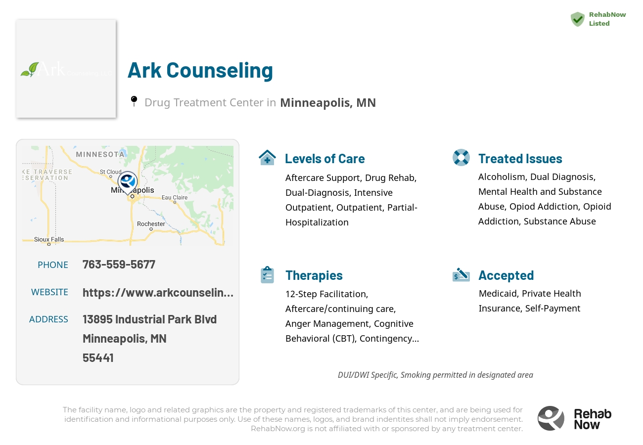 Helpful reference information for Ark Counseling, a drug treatment center in Minnesota located at: 13895 Industrial Park Blvd, Minneapolis, MN 55441, including phone numbers, official website, and more. Listed briefly is an overview of Levels of Care, Therapies Offered, Issues Treated, and accepted forms of Payment Methods.