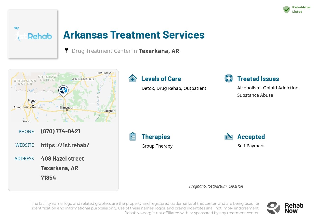 Helpful reference information for Arkansas Treatment Services, a drug treatment center in Arkansas located at: 408 Hazel street, Texarkana, AR, 71854, including phone numbers, official website, and more. Listed briefly is an overview of Levels of Care, Therapies Offered, Issues Treated, and accepted forms of Payment Methods.