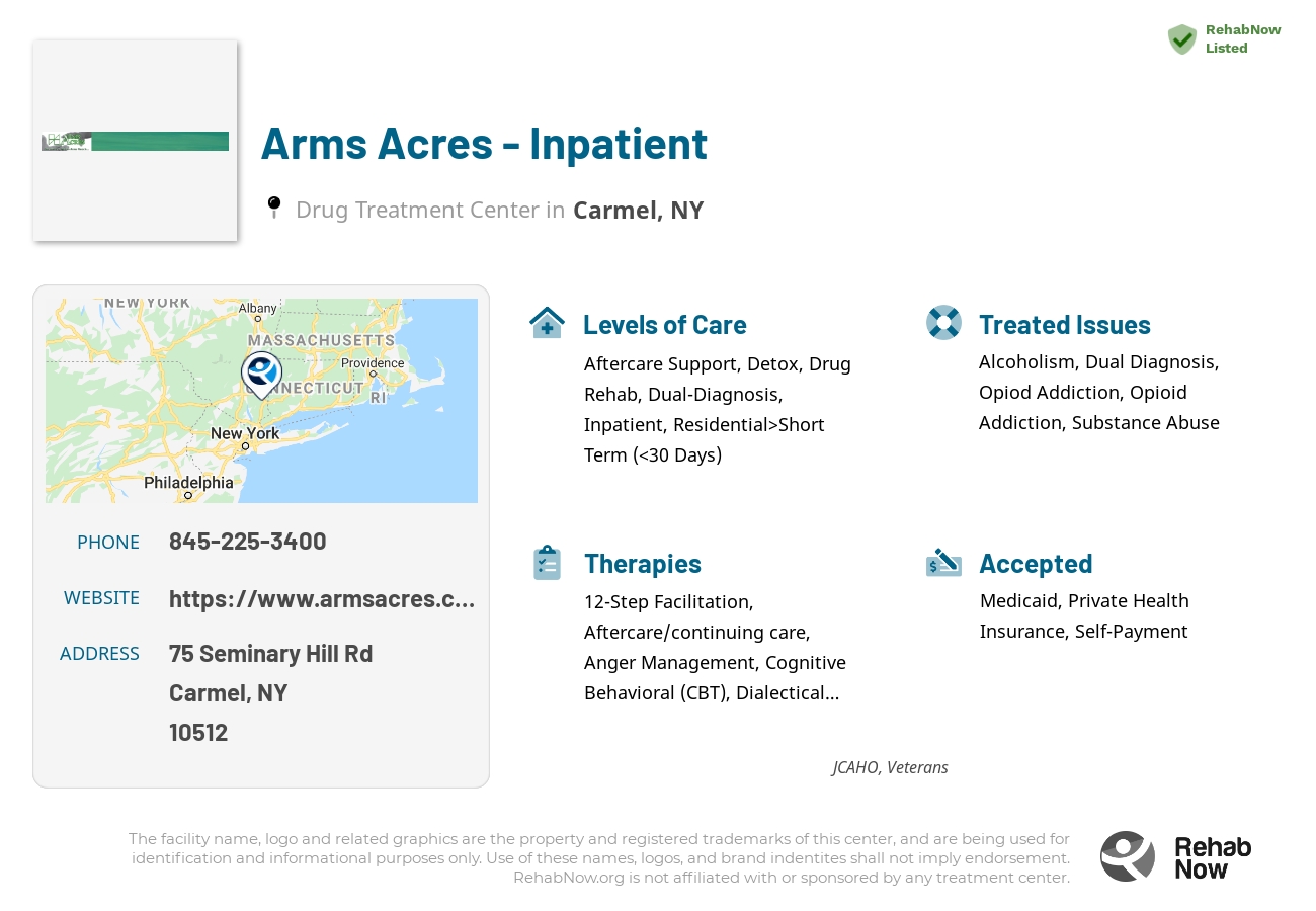 Helpful reference information for Arms Acres - Inpatient, a drug treatment center in New York located at: 75 Seminary Hill Rd, Carmel, NY 10512, including phone numbers, official website, and more. Listed briefly is an overview of Levels of Care, Therapies Offered, Issues Treated, and accepted forms of Payment Methods.