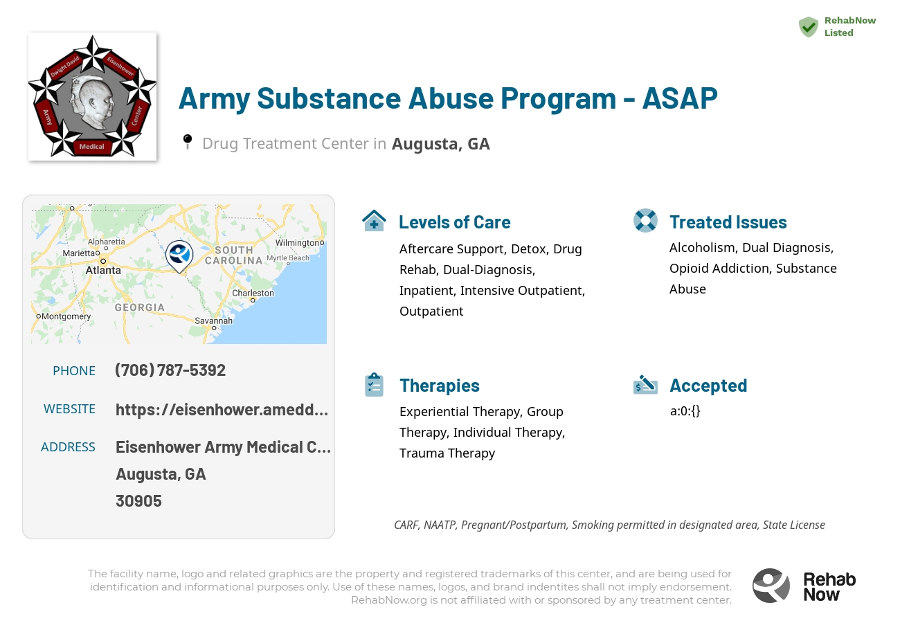 Helpful reference information for Army Substance Abuse Program - ASAP, a drug treatment center in Georgia located at: Eisenhower Army Medical Center Building 300 12-West Nursing station, Augusta, GA 30905, including phone numbers, official website, and more. Listed briefly is an overview of Levels of Care, Therapies Offered, Issues Treated, and accepted forms of Payment Methods.