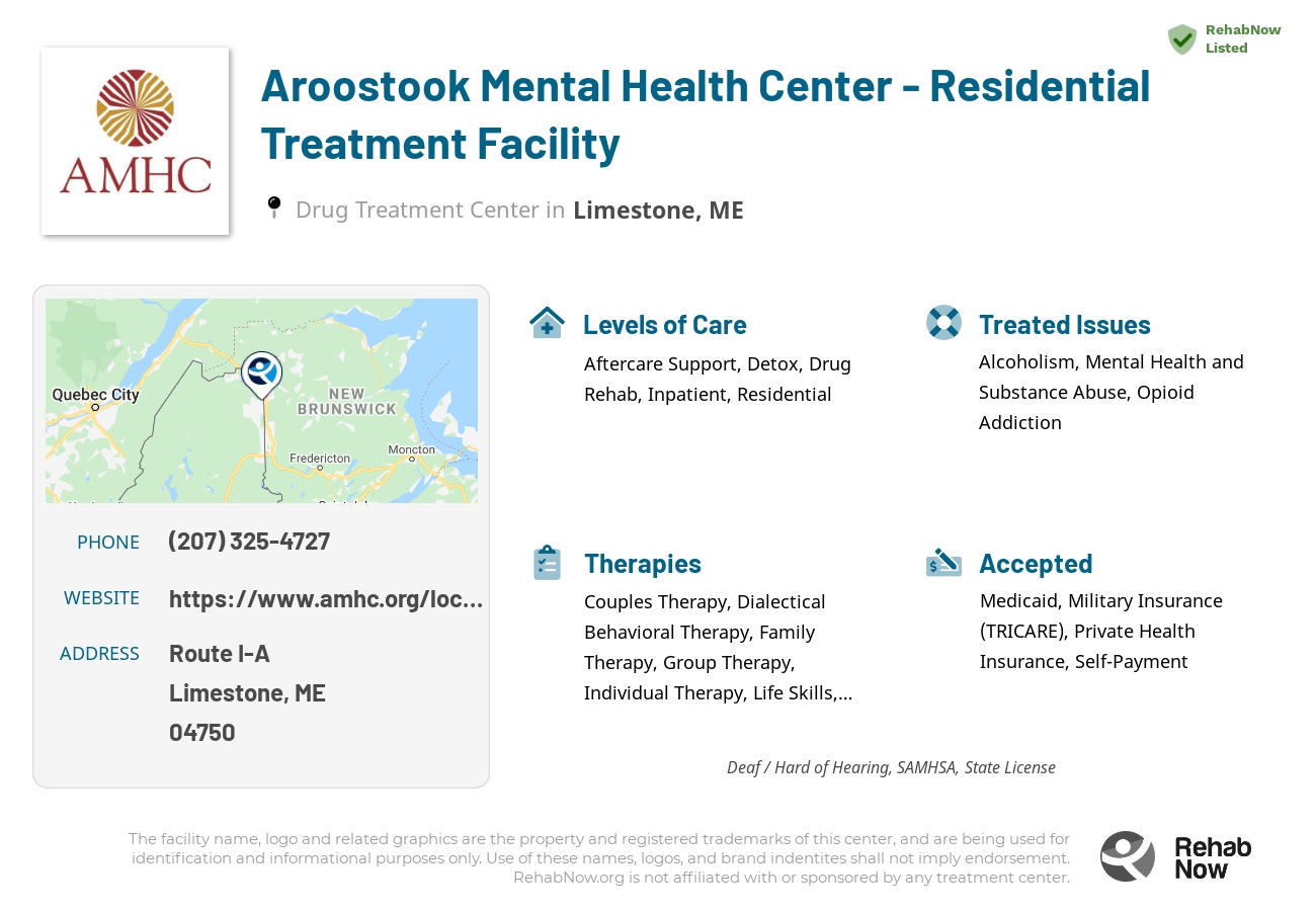 Helpful reference information for Aroostook Mental Health Center - Residential Treatment Facility, a drug treatment center in Maine located at: Route I-A, Limestone, ME, 04750, including phone numbers, official website, and more. Listed briefly is an overview of Levels of Care, Therapies Offered, Issues Treated, and accepted forms of Payment Methods.