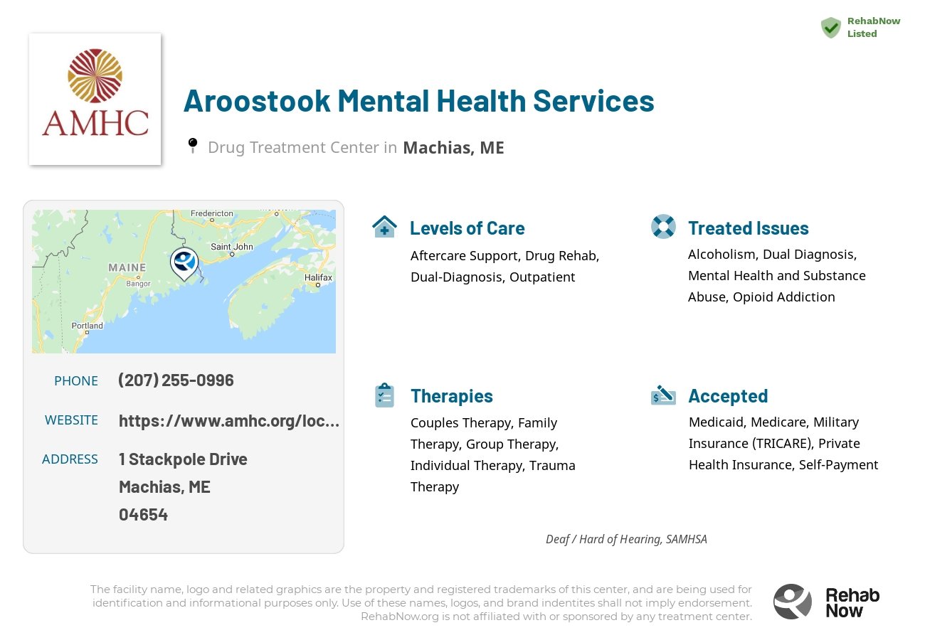 Helpful reference information for Aroostook Mental Health Services, a drug treatment center in Maine located at: 1 Stackpole Drive, Machias, ME, 04654, including phone numbers, official website, and more. Listed briefly is an overview of Levels of Care, Therapies Offered, Issues Treated, and accepted forms of Payment Methods.