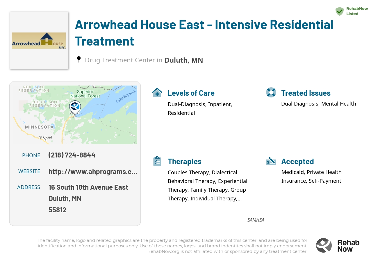 Helpful reference information for Arrowhead House East - Intensive Residential Treatment, a drug treatment center in Minnesota located at: 16 16 South 18th Avenue East, Duluth, MN 55812, including phone numbers, official website, and more. Listed briefly is an overview of Levels of Care, Therapies Offered, Issues Treated, and accepted forms of Payment Methods.