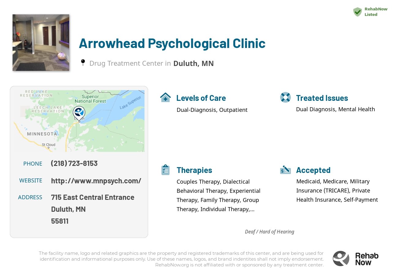 Helpful reference information for Arrowhead Psychological Clinic, a drug treatment center in Minnesota located at: 715 715 East Central Entrance, Duluth, MN 55811, including phone numbers, official website, and more. Listed briefly is an overview of Levels of Care, Therapies Offered, Issues Treated, and accepted forms of Payment Methods.